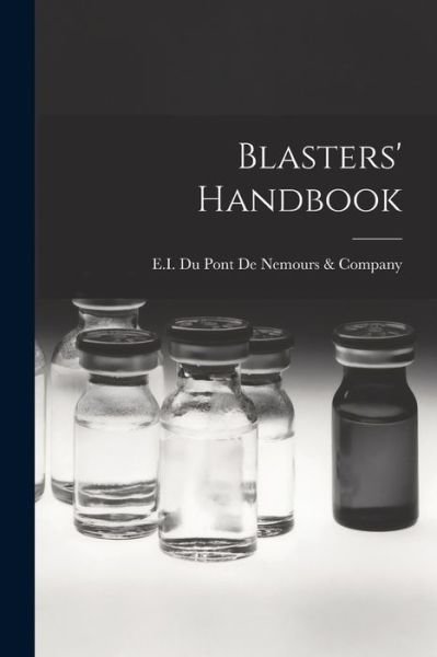 Cover for E I Du Pont de Nemours &amp; Company · Blasters' Handbook (Buch) (2022)
