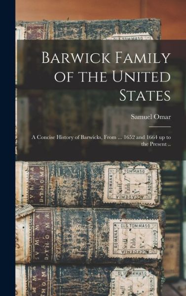Cover for Samuel Omar 1863- Barwick · Barwick Family of the United States (Book) (2022)