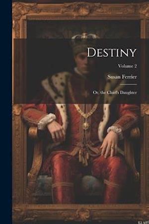 Cover for Susan Ferrier · Destiny (Book) (2023)