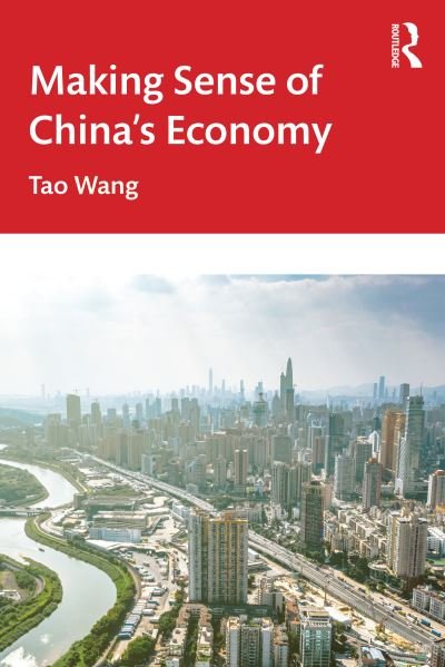 Cover for Tao Wang · Making Sense of China's Economy (Taschenbuch) (2023)