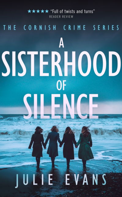 Cover for Julie Evans · A Sisterhood of Silence: A Thrilling Crime Series - CORNISH CRIME SERIES (Paperback Book) (2025)