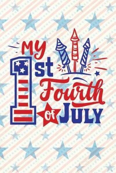 Cover for Festivity Day Press · My 1st Fourth Of July (Paperback Book) (2019)