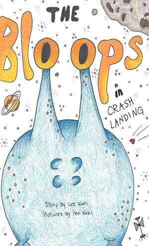 Cover for Lee Kuhl · Lee Kuhl's the Bloops (Book) (2023)