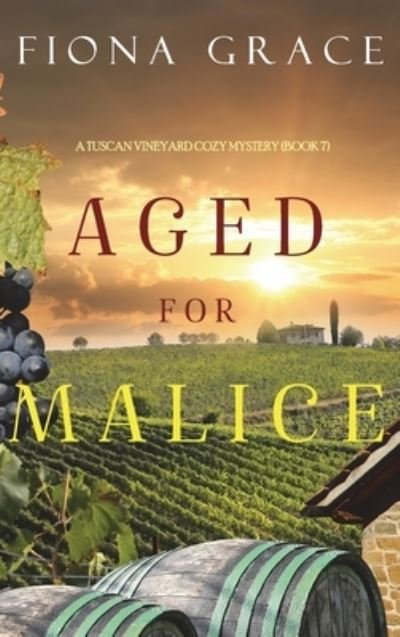 Cover for Fiona Grace · Aged for Malice (Hardcover bog) (2021)
