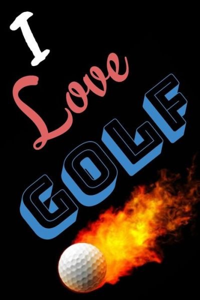 Cover for Z Seller · I Love Golf (Paperback Book) (2019)