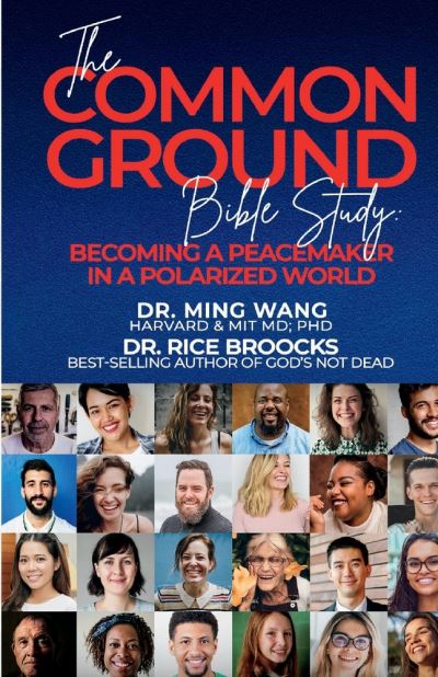 Cover for Wang, Ming, M.D., Ph.D. · The Common Ground Bible Study: Becoming a Peacemaker in a Polarized World (Paperback Book) (2021)