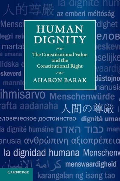 Cover for Aharon Barak · Human Dignity: The Constitutional Value and the Constitutional Right (Taschenbuch) (2015)