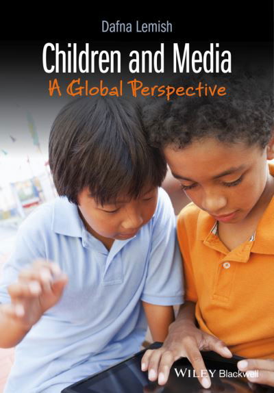 Cover for Lemish, Dafna (Southern Illinois University, USA) · Children and Media: A Global Perspective (Hardcover bog) (2015)