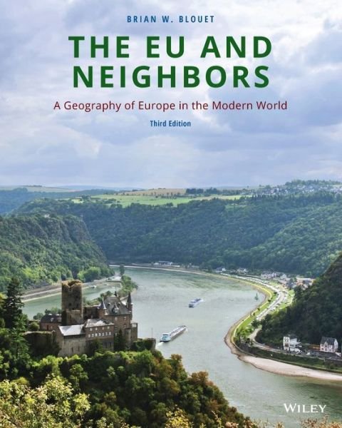 Cover for Blouet, Brian W. (College of William and Mary) · The EU and Neighbors: A Geography of Europe in the Modern World (Taschenbuch) (2021)