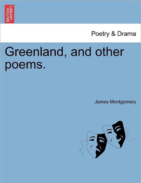 Cover for James Montgomery · Greenland, and Other Poems. (Paperback Bog) (2011)