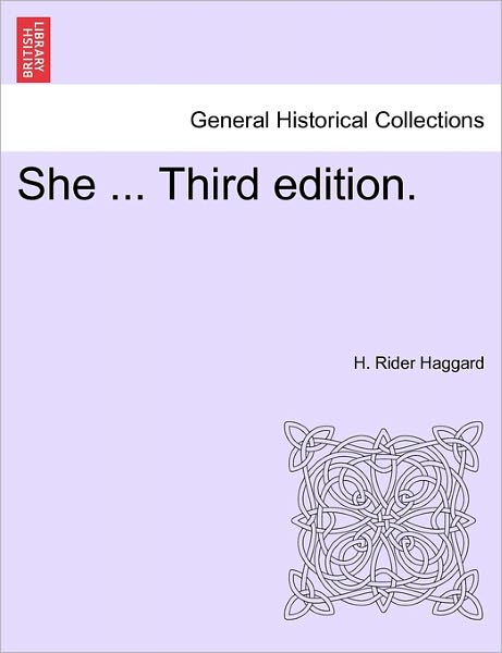 Cover for H Rider Haggard · She ... Third Edition. (Pocketbok) (2011)