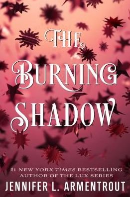 Cover for Jennifer L. Armentrout · The Burning Shadow - Origin Series (Taschenbuch) (2019)