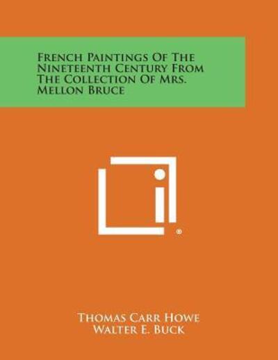 Cover for Thomas Carr Howe · French Paintings of the Nineteenth Century from the Collection of Mrs. Mellon Bruce (Paperback Book) (2013)