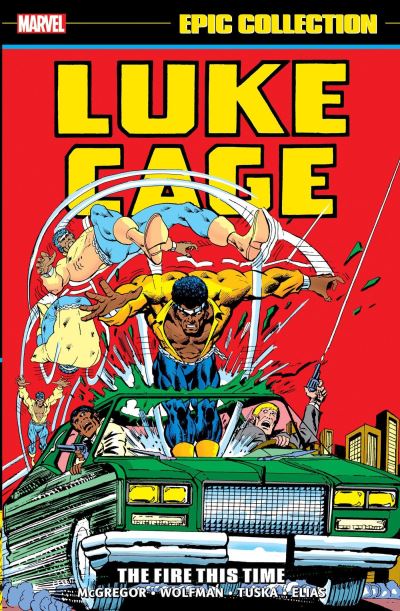 Luke Cage Epic Collection: The Fire This Time - Marvel Comics - Books - Marvel Comics - 9781302955069 - February 13, 2024