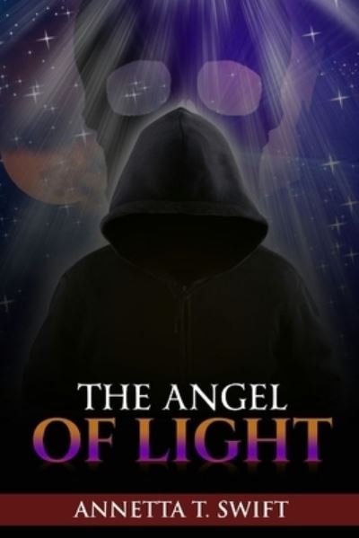 Cover for Annetta Swift · The Angel Of Light (Paperback Book) (2006)