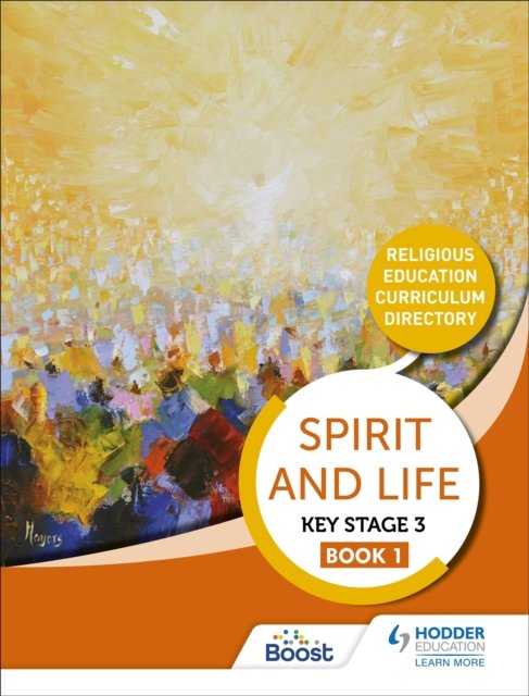 Cover for Hodder Education · Spirit and Life: Religious Education Directory for Catholic Schools Key Stage 3 Book 1 (Pocketbok) (2023)