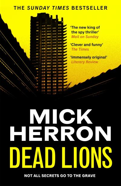 Cover for Mick Herron · Dead Lions: The bestselling thrillers that inspired the hit Apple TV+ show Slow Horses (Slough House Thriller 2) - Slough House Thriller (Paperback Book) (2022)