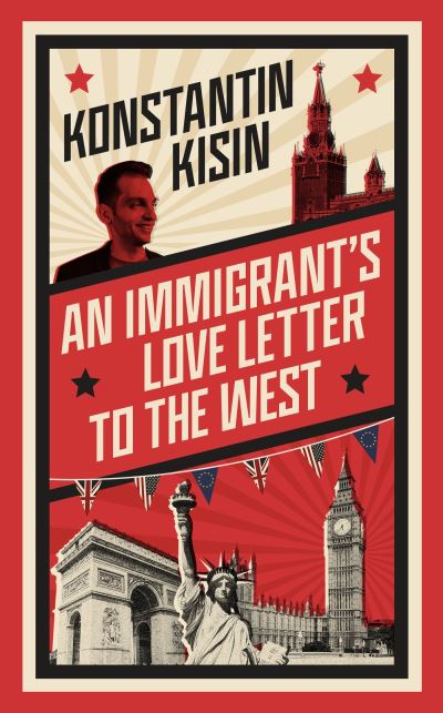 Cover for Konstantin Kisin · An Immigrant's Love Letter to the West (Paperback Book) (2023)