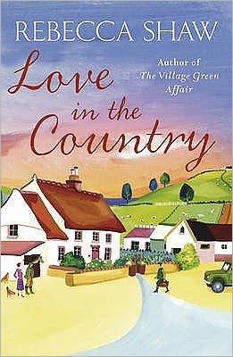 Cover for Rebecca Shaw · Love in the Country - Barleybridge (Paperback Book) (2009)