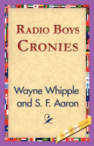 Cover for Wayne Whipple · Radio Boys Cronies (Taschenbuch) (2006)