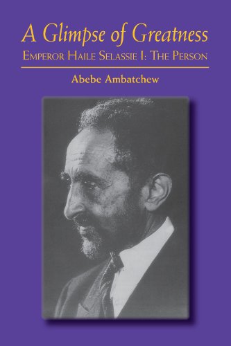 Cover for Abebe Ambatchew · A Glimpse of Greatness: Emperor Haile Selassie I: the Person (Paperback Book) (2009)