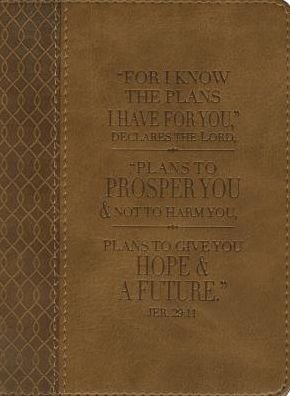 Cover for Christian Art Gifts · For Know the Plans I Have for You Lux-leather Journal: Brown (Leather Book) (2013)