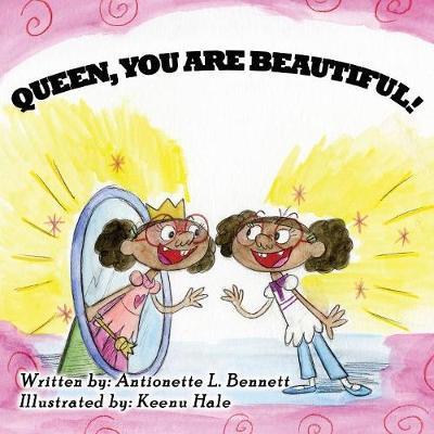 Cover for Antionette L Bennett · Queen You Are Beautiful (Paperback Book) (2016)