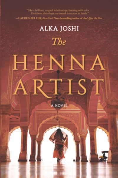 The Henna Artist - Alka Joshi - Livros - Large Print Press - 9781432885069 - 3 de maio de 2021