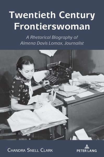 Cover for Chandra Snell Clark · Twentieth Century Frontierswoman (Book) (2024)