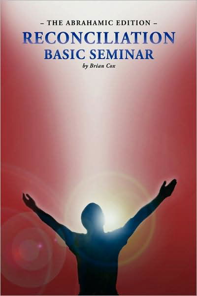 Cover for Brian Cox · Reconciliation Basic Seminar: the Abrahamic Edition (Paperback Book) (2009)