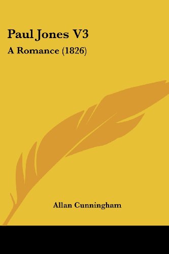 Cover for Allan Cunningham · Paul Jones V3: a Romance (1826) (Paperback Book) (2008)