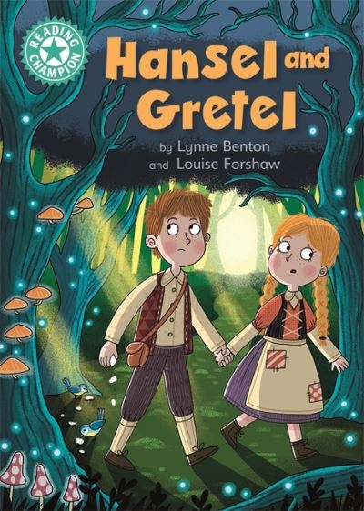 Reading Champion: Hansel and Gretel: Independent Reading Turquoise 7 - Reading Champion - Lynne Benton - Böcker - Hachette Children's Group - 9781445177069 - 22 april 2021