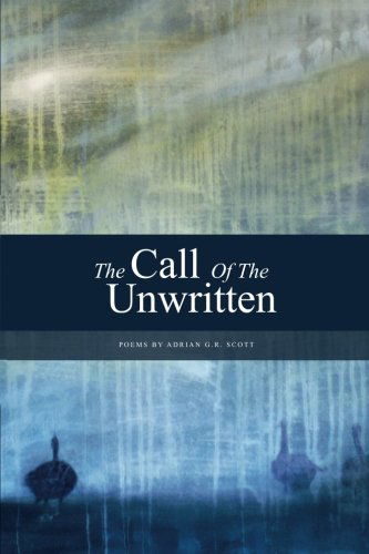 Cover for Adrian G R Scott · The Call of the Unwritten (Taschenbuch) (2010)