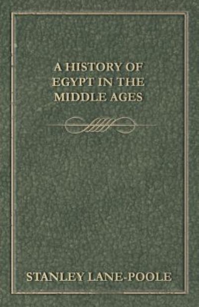 Cover for Stanley Lane-Poole · A History of Egypt in the Middle Ages (Paperback Book) (2012)