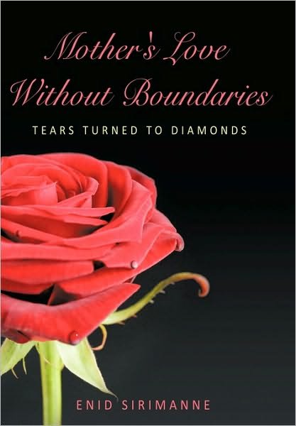 Cover for Enid Sirimanne · Mother's Love Without Boundaries: Tears Turned to Diamonds (Pocketbok) (2010)