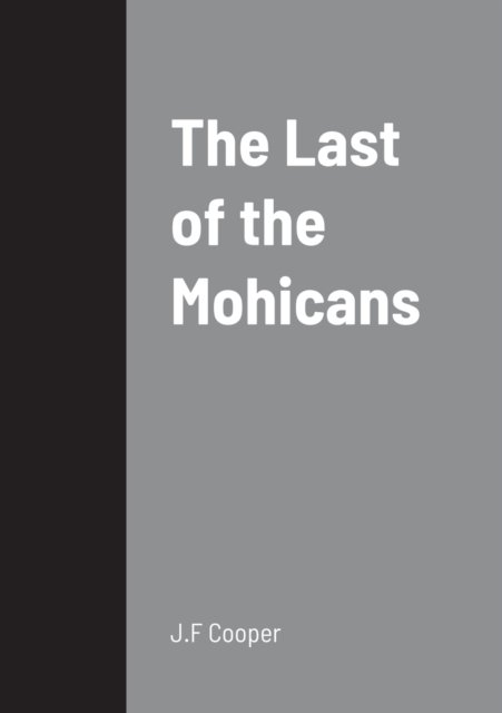 Cover for J F Cooper · The Last of the Mohicans (Paperback Book) (2022)