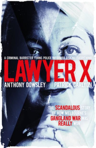 Cover for Anthony Dowsley · Lawyer X (Paperback Book) (2020)