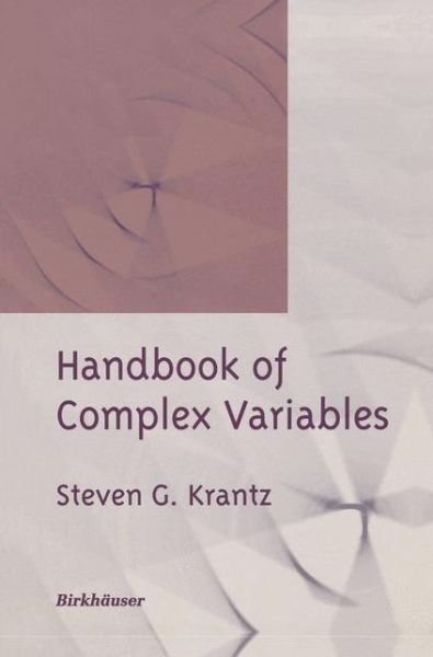 Cover for Steven G. Krantz · Handbook of Complex Variables (Taschenbuch) [Softcover reprint of the original 1st ed. 1999 edition] (2012)