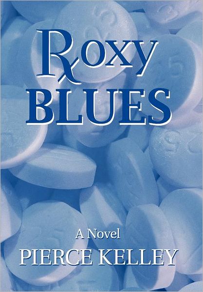 Cover for Pierce Kelley · Roxy Blues (Hardcover Book) (2012)