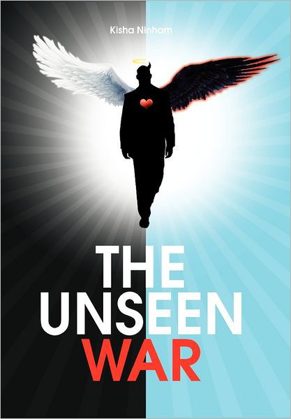 Cover for Kisha Ninham · The Unseen War (Hardcover Book) (2011)