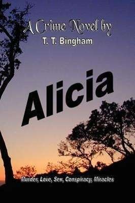 Cover for T T Bingham · Alicia (Paperback Book) (2011)