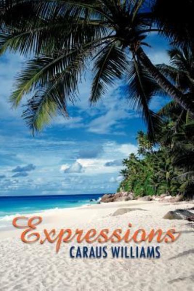 Cover for Caraus Williams · Expressions (Paperback Book) (2012)