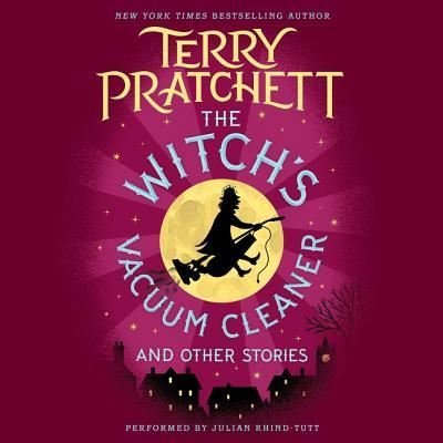 Cover for Terry Pratchett · The Witch's Vacuum Cleaner and Other Stories (CD) (2017)