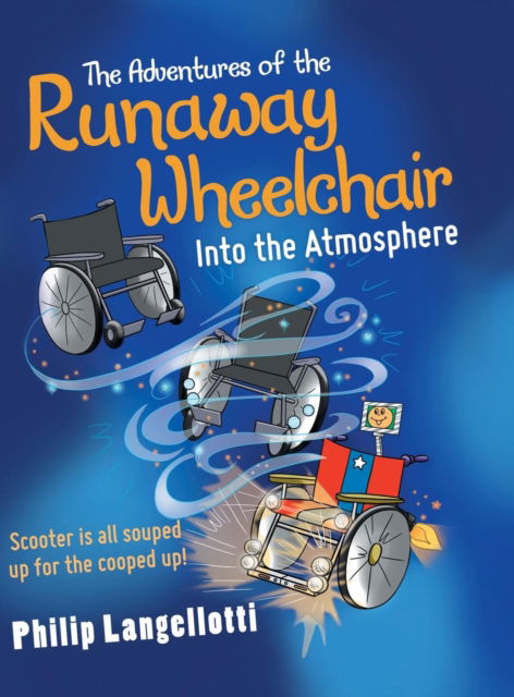 Cover for Philip Langellotti · The Adventures of the Runaway Wheelchair (Hardcover Book) (2019)