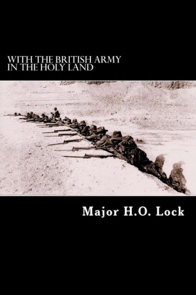 Cover for Major H O Lock · With the British Army in the Holy Land (Paperback Book) (2012)