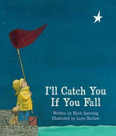 Cover for Mark Sperring · I'll catch you if you fall (Book) [First edition. edition] (2016)