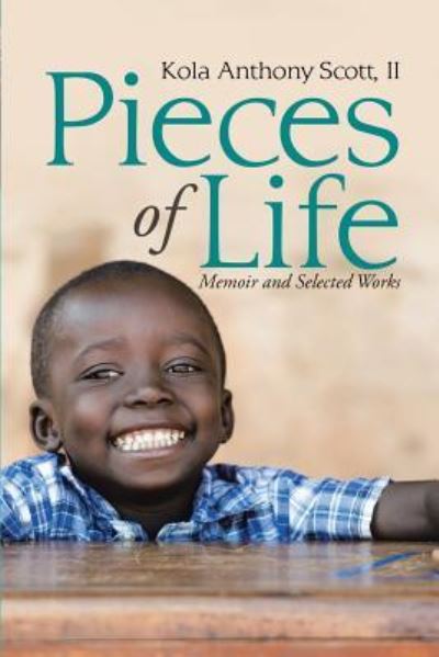 Cover for II Kola Anthony Scott · Pieces of Life (Paperback Book) (2017)