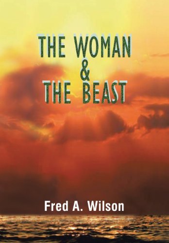 Cover for Fred A. Wilson · The Woman and the Beast (Hardcover Book) (2013)