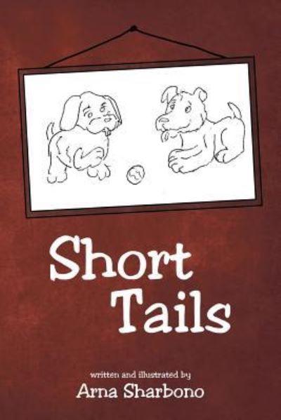 Cover for Arna Sharbono · Short Tails (Paperback Book) (2017)