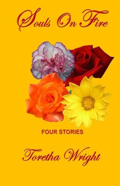 Cover for Toretha Wright · Souls On Fire: Four Stories (Paperback Book) (2013)